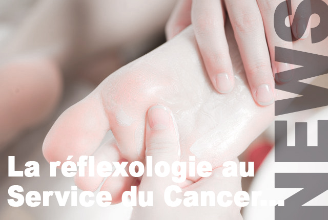 Réflexologie et Cancer